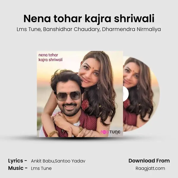 Nena tohar kajra shriwali - Lms Tune album cover 