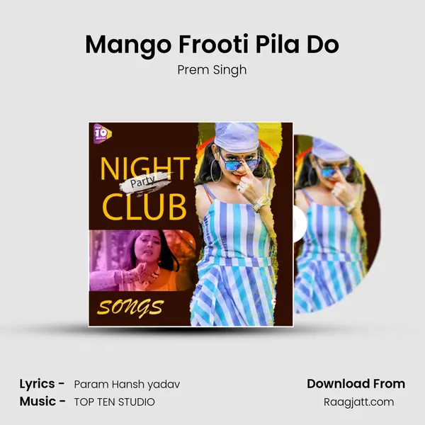 Mango Frooti Pila Do - Prem Singh album cover 