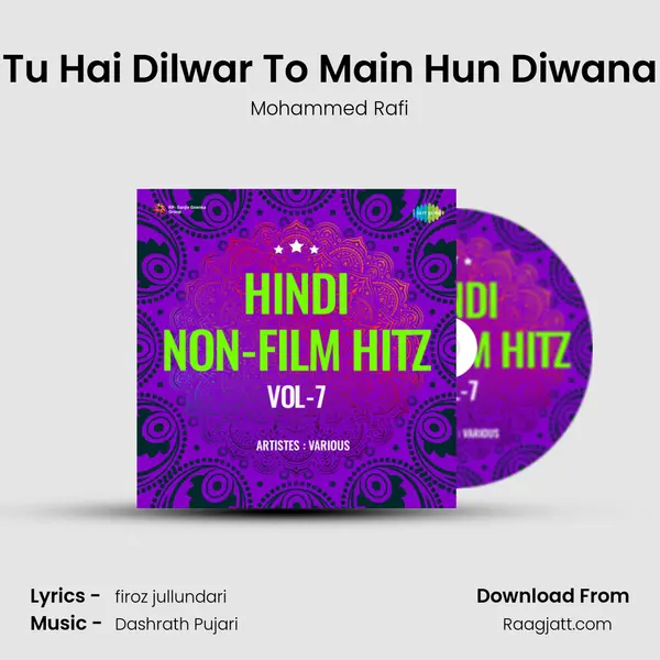 Tu Hai Dilwar To Main Hun Diwana - Mohammed Rafi album cover 