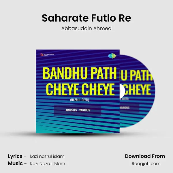 Saharate Futlo Re - Abbasuddin Ahmed album cover 