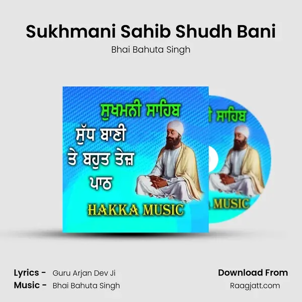 Sukhmani Sahib Shudh Bani - Bhai Bahuta Singh album cover 