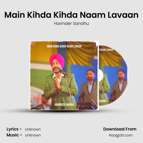 Main Kihda Kihda Naam Lavaan - Harinder Sandhu album cover 