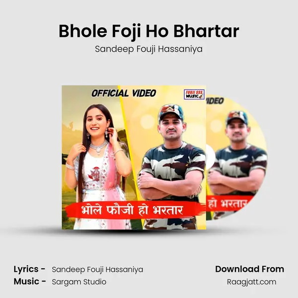 Bhole Foji Ho Bhartar mp3 song