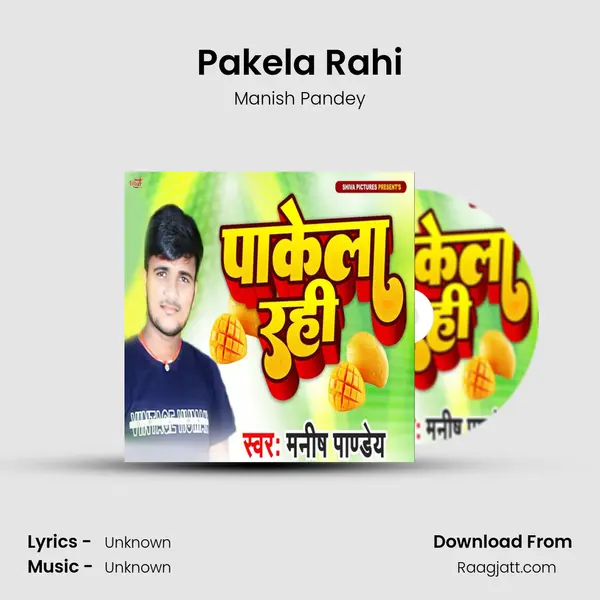 Pakela Rahi - Manish Pandey album cover 