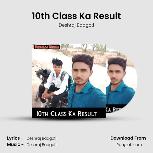 10th Class Ka Result - Deshraj Badgoti album cover 