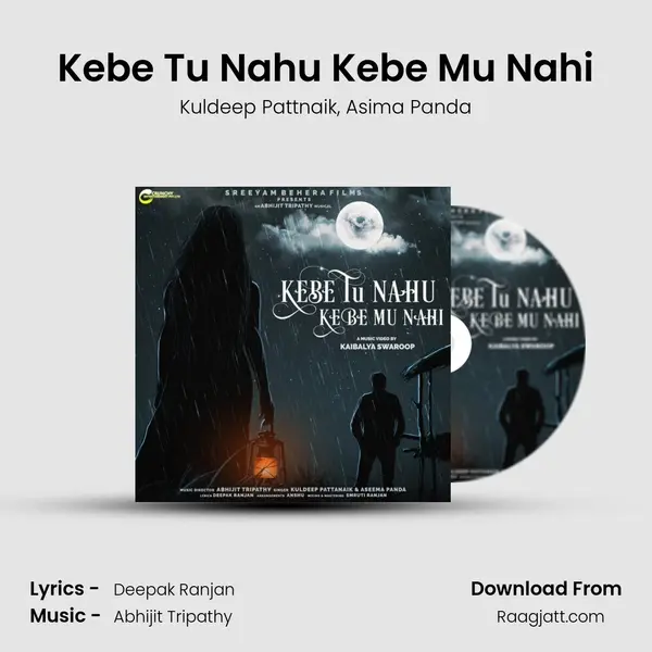 Kebe Tu Nahu Kebe Mu Nahi - Kuldeep Pattnaik album cover 