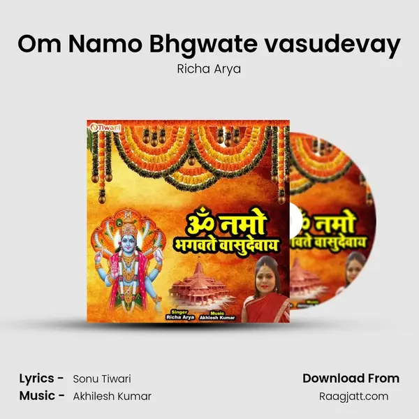 Om Namo Bhgwate vasudevay - Richa Arya mp3 song