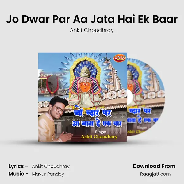 Jo Dwar Par Aa Jata Hai Ek Baar - Ankit Choudhray album cover 