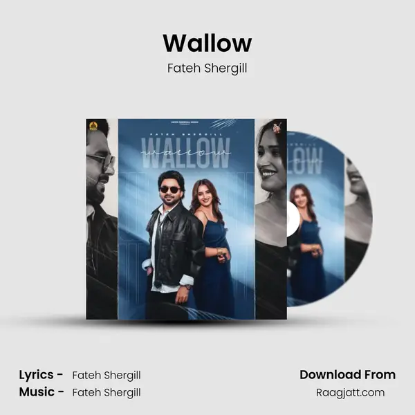 Wallow - Fateh Shergill