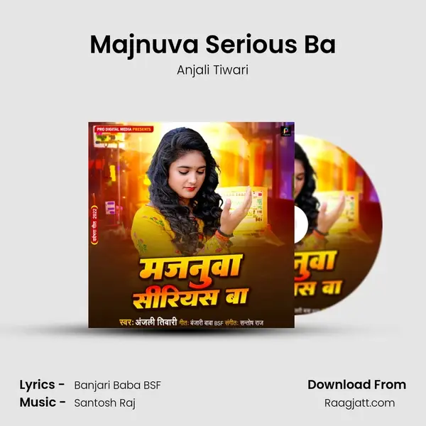 Majnuva Serious Ba - Anjali Tiwari album cover 