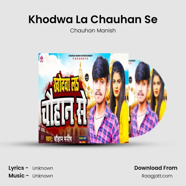 Khodwa La Chauhan Se - Chauhan Manish album cover 