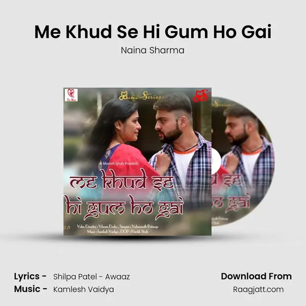 Me Khud Se Hi Gum Ho Gai mp3 song