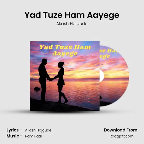 Yad Tuze Ham Aayege mp3 song