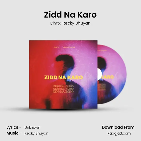 Zidd Na Karo - Dhrtx album cover 