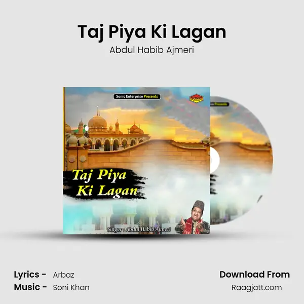 Taj Piya Ki Lagan - Abdul Habib Ajmeri album cover 