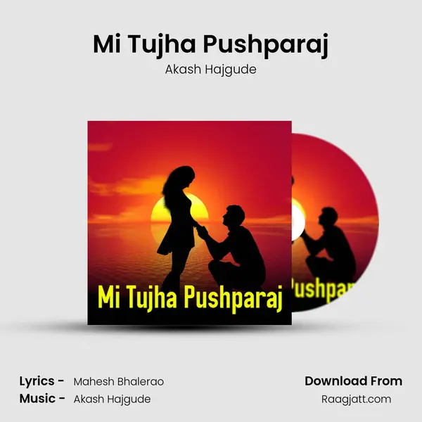 Mi Tujha Pushparaj - Akash Hajgude album cover 