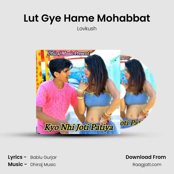 Lut Gye Hame Mohabbat mp3 song