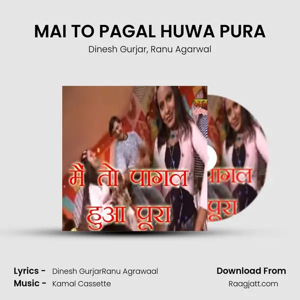 MAI TO PAGAL HUWA PURA mp3 song