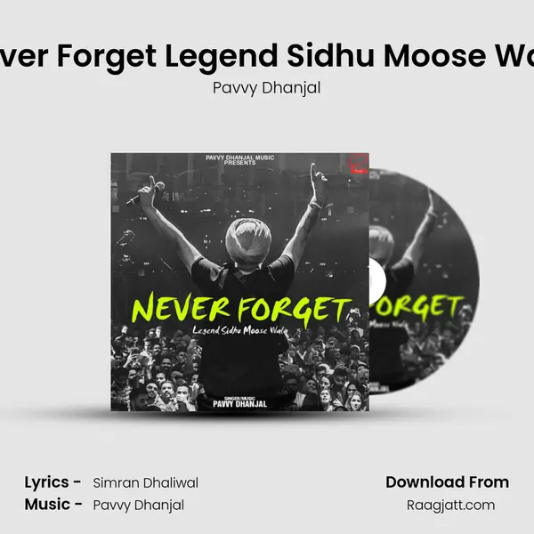 Never Forget Legend Sidhu Moose Wala mp3 song