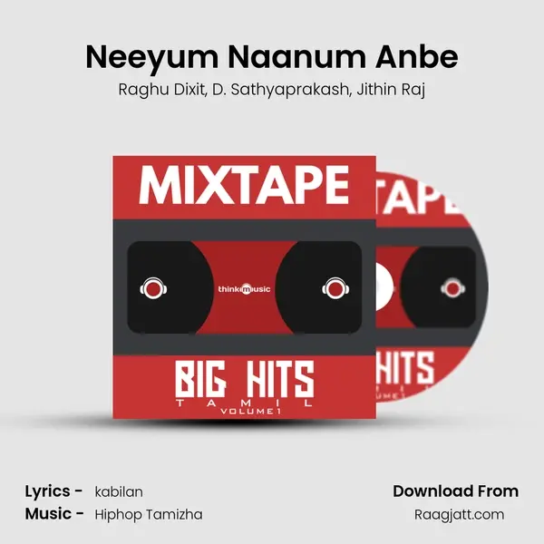 Neeyum Naanum Anbe mp3 song