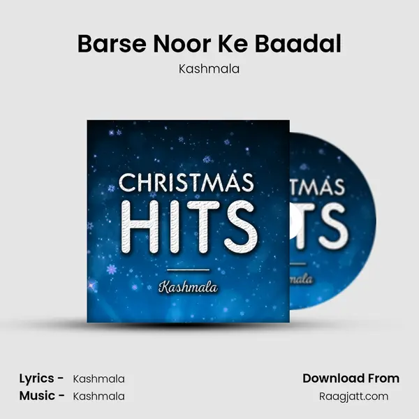 Barse Noor Ke Baadal - Kashmala album cover 