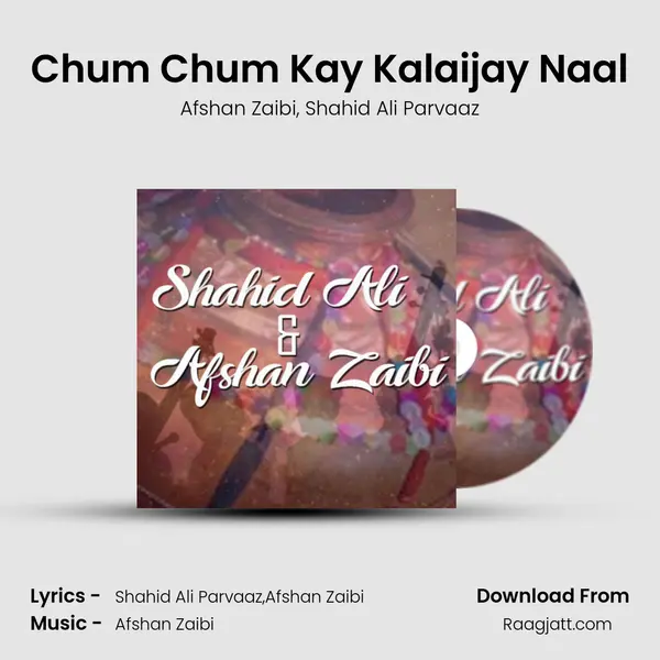 Chum Chum Kay Kalaijay Naal - Afshan Zaibi album cover 