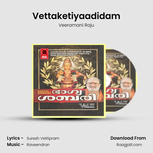 Vettaketiyaadidam mp3 song