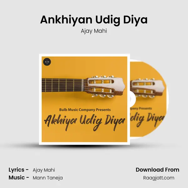 Ankhiyan Udig Diya mp3 song