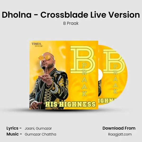 Dholna - Crossblade Live Version mp3 song