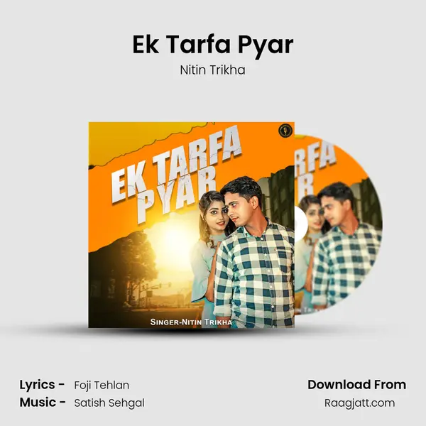 Ek Tarfa Pyar mp3 song