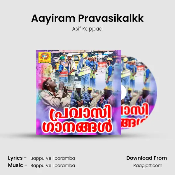 Aayiram Pravasikalkk - Asif Kappad album cover 