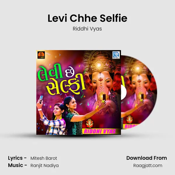 Levi Chhe Selfie mp3 song