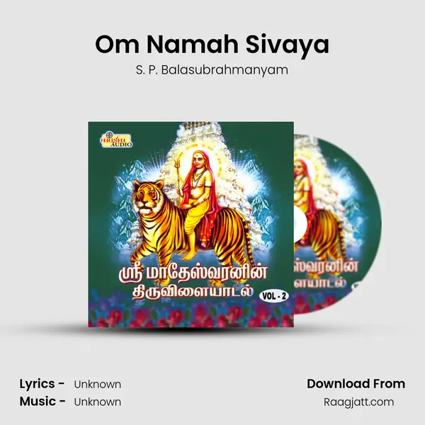 Om Namah Sivaya - S. P. Balasubrahmanyam album cover 