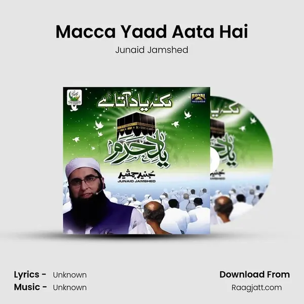 Macca Yaad Aata Hai - Junaid Jamshed album cover 