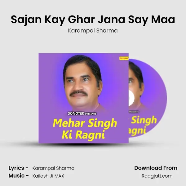 Sajan Kay Ghar Jana Say Maa - Karampal Sharma album cover 