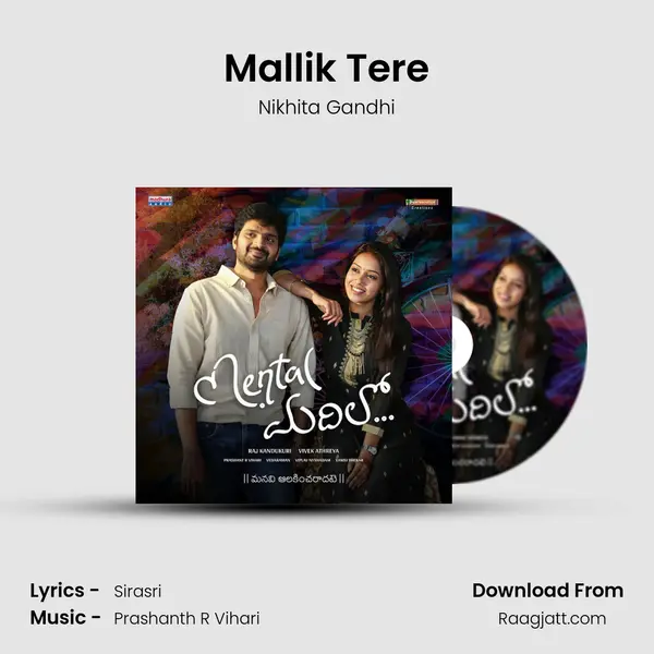 Mallik Tere - Nikhita Gandhi mp3 song