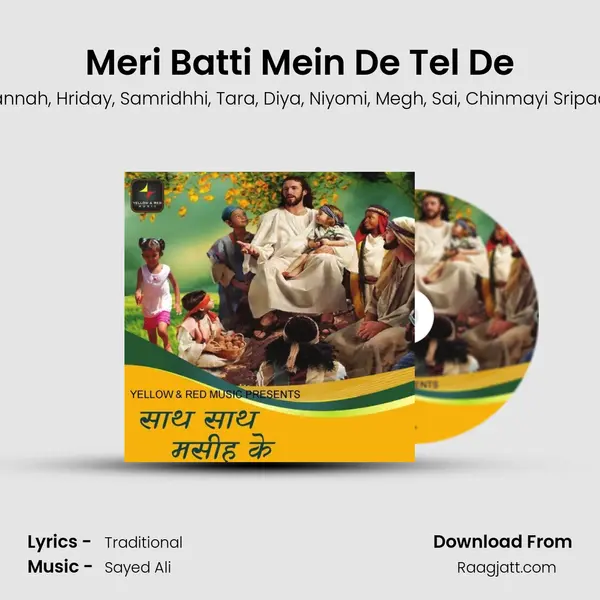 Meri Batti Mein De Tel De mp3 song