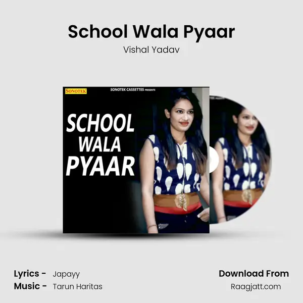 School Wala Pyaar mp3 song