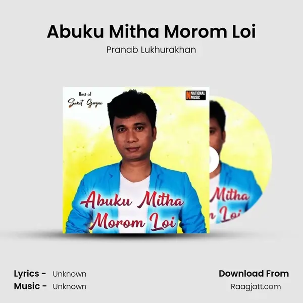 Abuku Mitha Morom Loi mp3 song