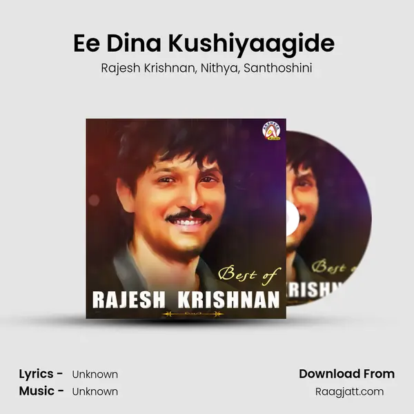 Ee Dina Kushiyaagide (From 