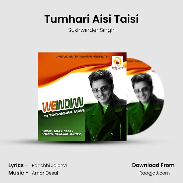 Tumhari Aisi Taisi mp3 song