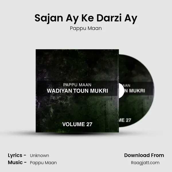 Sajan Ay Ke Darzi Ay - Pappu Maan album cover 