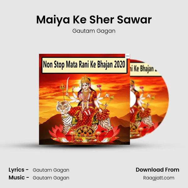 Maiya Ke Sher Sawar - Gautam Gagan album cover 