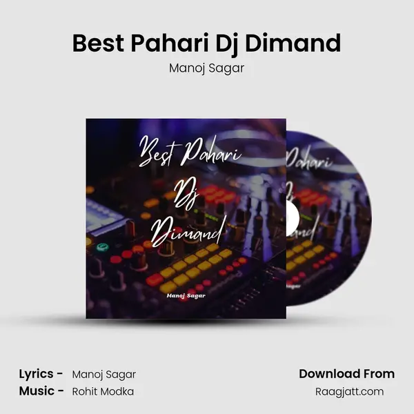 Best Pahari Dj Dimand - Manoj Sagar album cover 