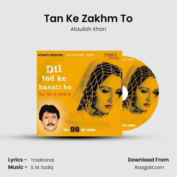 Tan Ke Zakhm To - Ataullah Khan album cover 