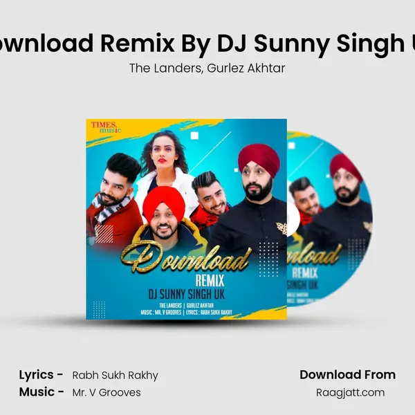 Download Remix By DJ Sunny Singh UK mp3 song