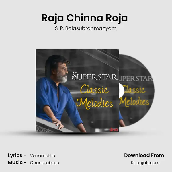 Raja Chinna Roja (From- Raja Chinna Roja) - S. P. Balasubrahmanyam album cover 