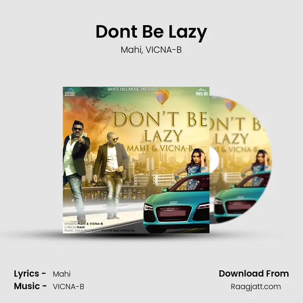 Dont Be Lazy mp3 song