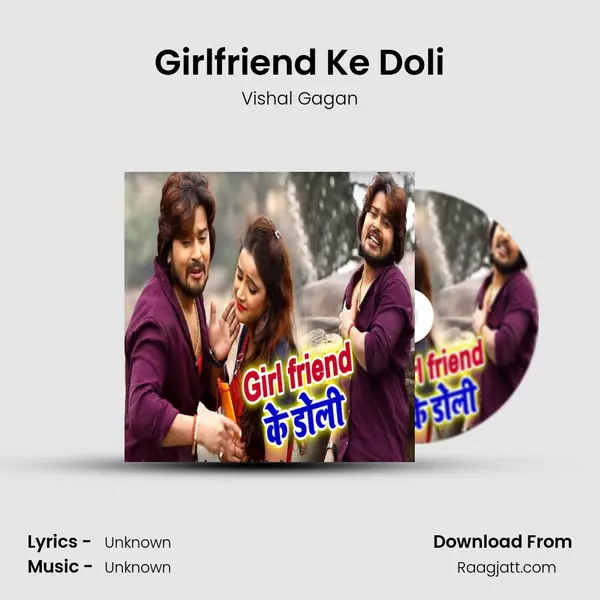 Girlfriend Ke Doli mp3 song