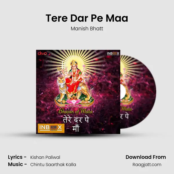 Tere Dar Pe Maa - Manish Bhatt album cover 